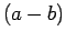 $(a-b)$