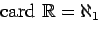 \begin{displaymath} \begin{array}{c@{\ =\ }l} \card (A \cup B) & \card A + \card... ...\card A , \card B)\ \card (\pa(A)) & 2^{\card(A)} \end{array}\end{displaymath}